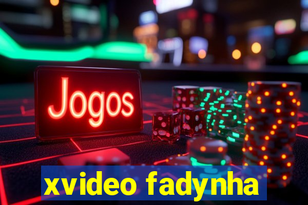 xvideo fadynha